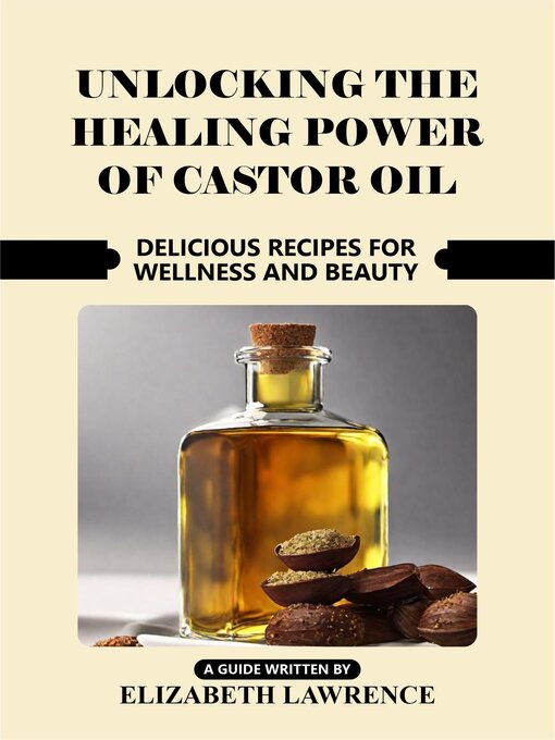 Cover image for UNLOCKING THE HEALING POWER OF CASTOR OIL